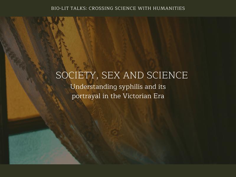 Society, Sex, and Science: Understanding syphilis and its portrayal in the Victorian Era