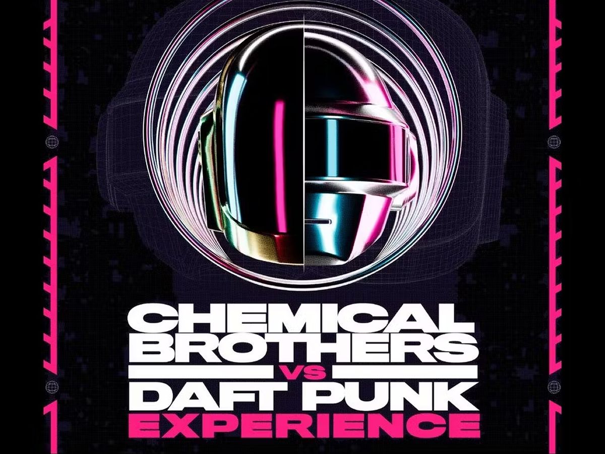 Chemical Brothers v Daft Punk Experience