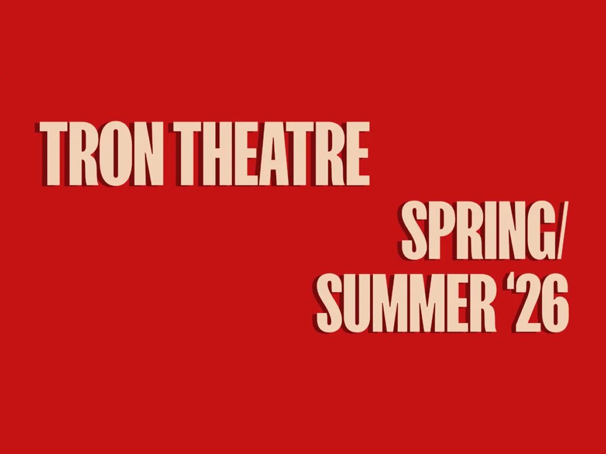 The Tron Theatre announced new season for 2026