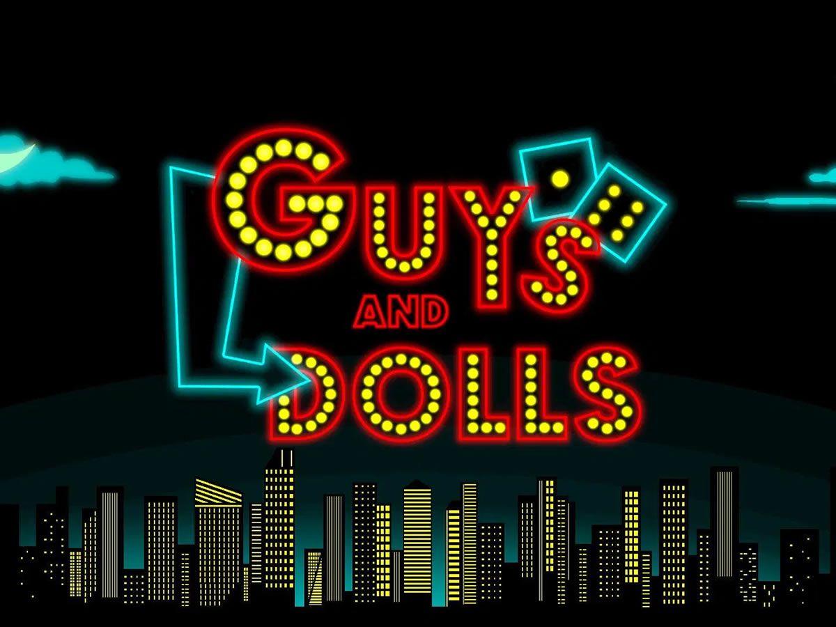 Guys and Dolls