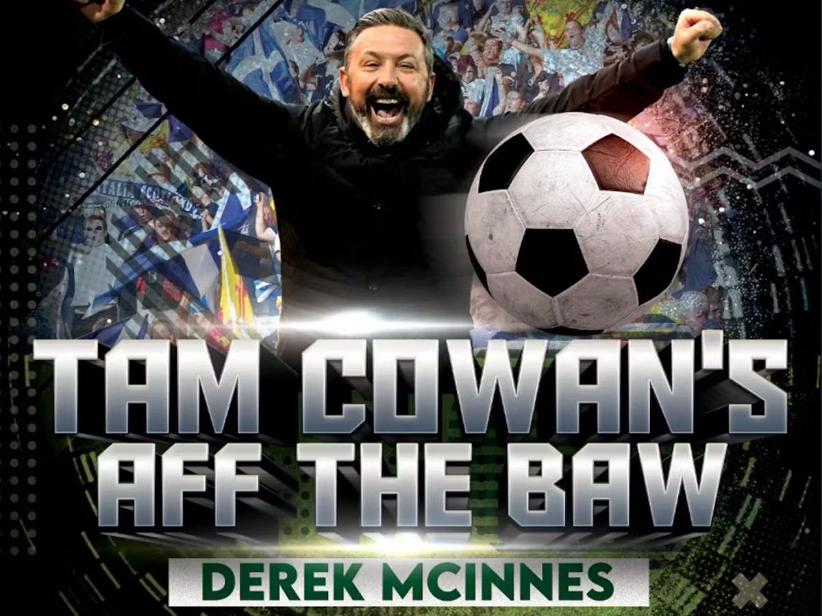 Tam Cowan’s Aff The Baw: Derek McInnes