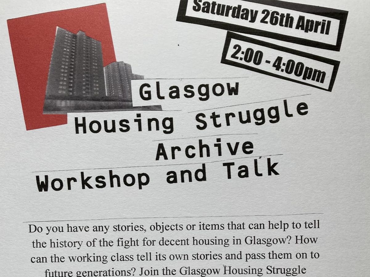 Glasgow Housing Struggle Archive Workshop and Talk