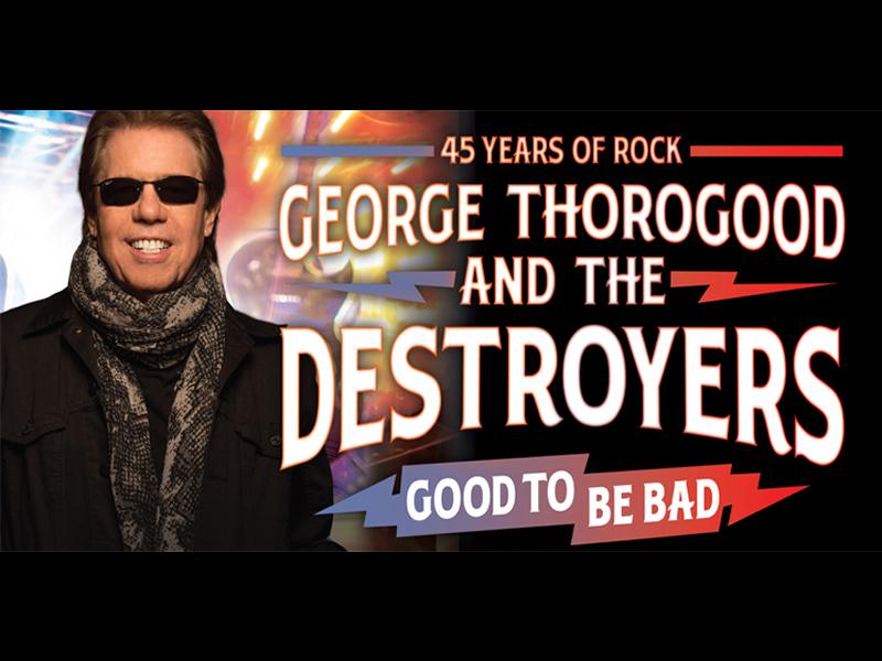 George Thorogood & The Destroyers