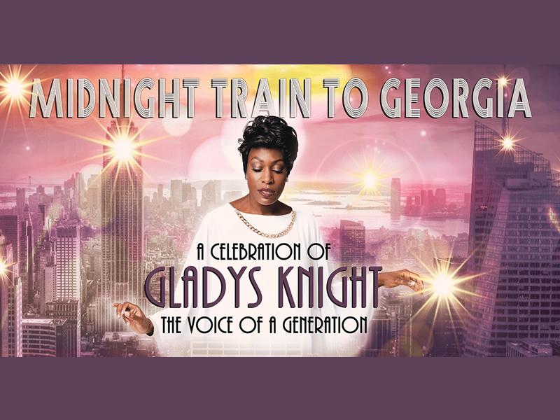 Midnight Train to Georgia: A Celebration of Gladys Knight