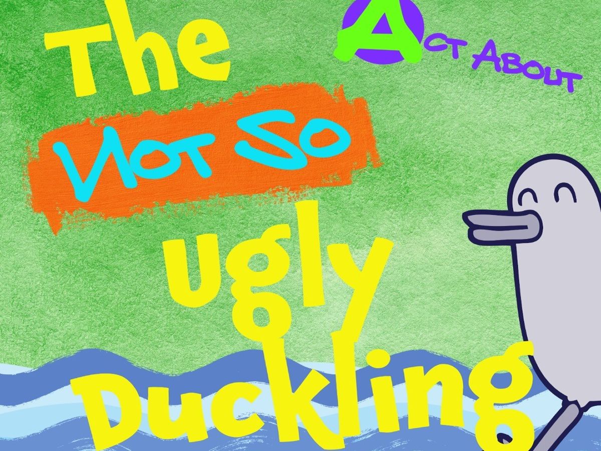 Children’s Summer Show: The Not So Ugly Duckling