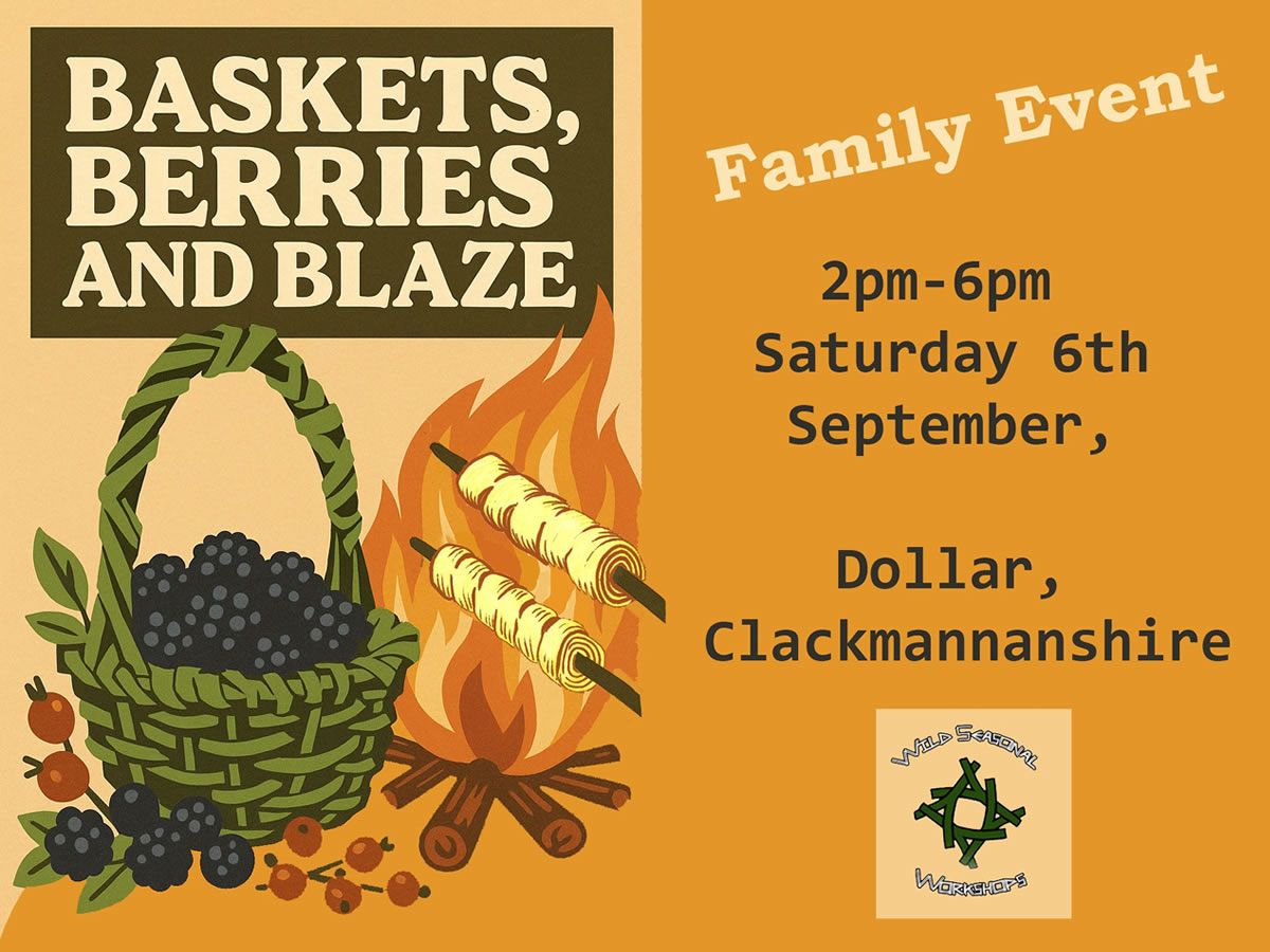 Baskets, Berries & Blaze