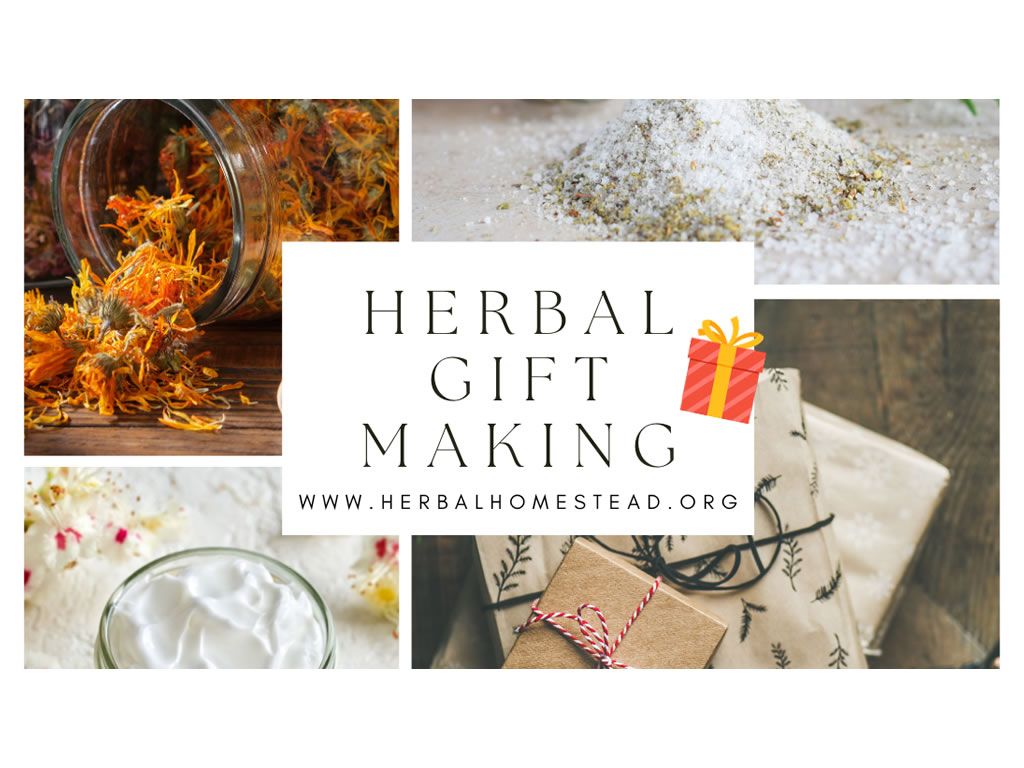Herbal Gift Making!