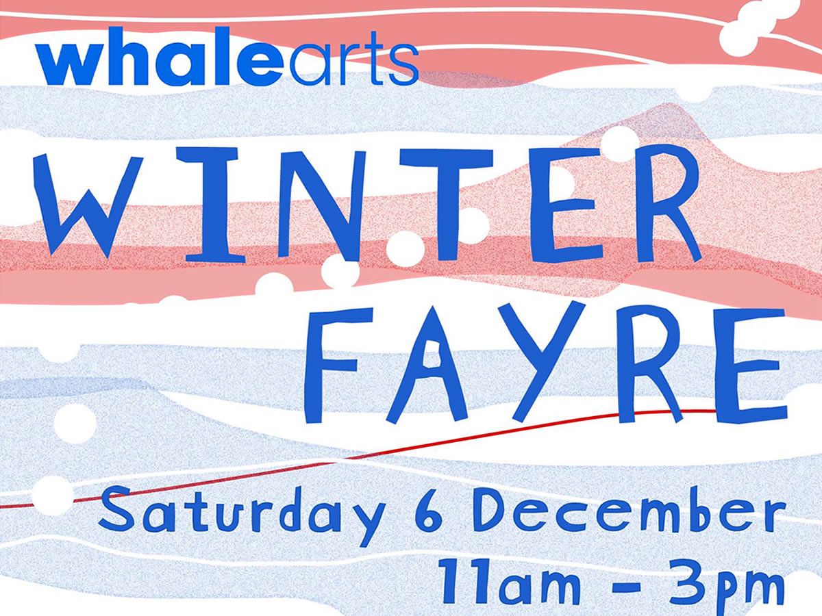 WHALE Arts Winter Fayre