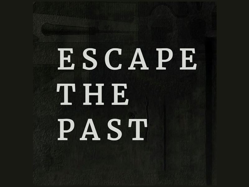 Escape The Past