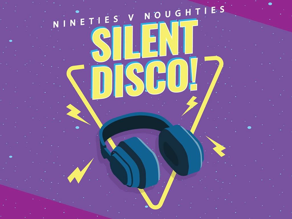 Nineties v Noughties Silent Disco!