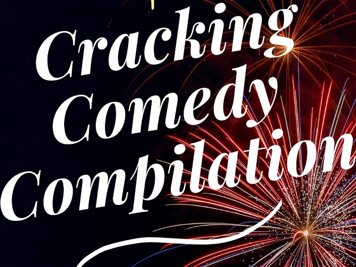 The Cracking Comedy Compilation