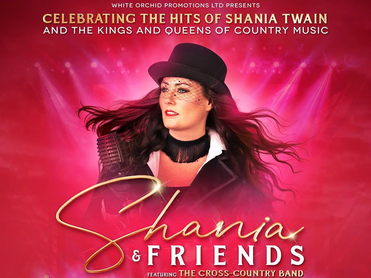 Shania and Friends