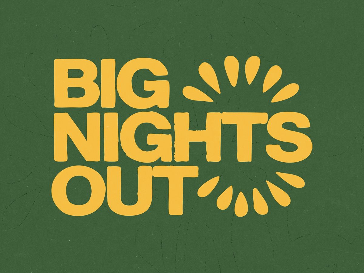 Big Nights Out