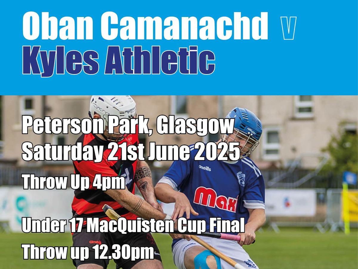 Scottish Sea Farms Glasgow Celtic Society Challenge Cup Final - Shinty