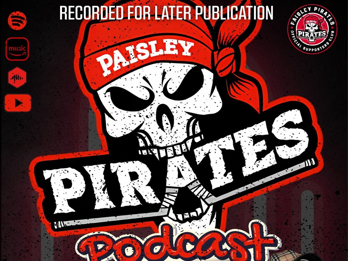 Paisley Pirates Podcast: LIVE!