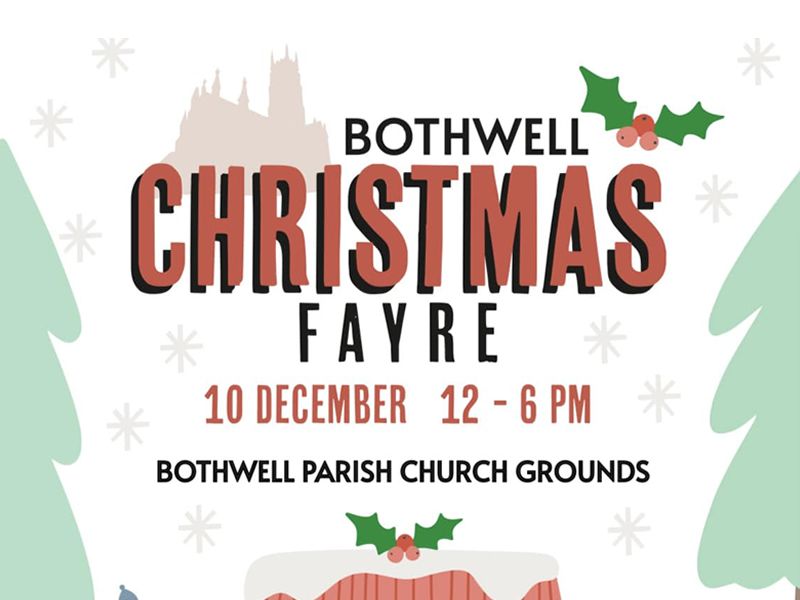 Bothwell Christmas Fayre at Bothwell Parish Church, Bothwell What's