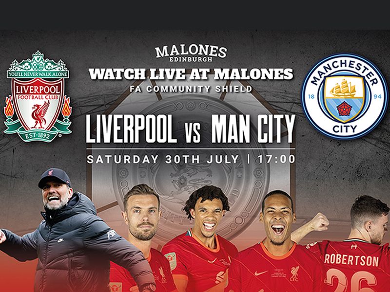 - Liverpool vs Man City Fan Zone Event at Malones at Malones Edinburgh, Edinburgh West What's On