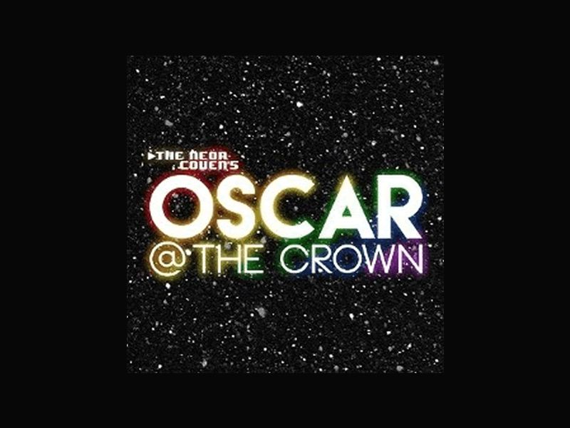 OSCAR at The Crown