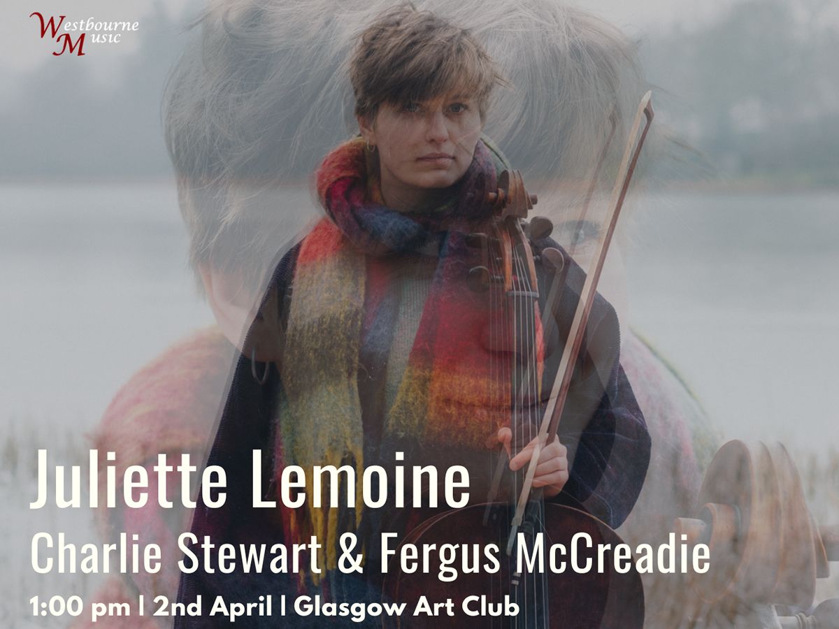 Westbourne Music: Juliette Lemoine, Charlie Stewart, and Fergus McCreadie
