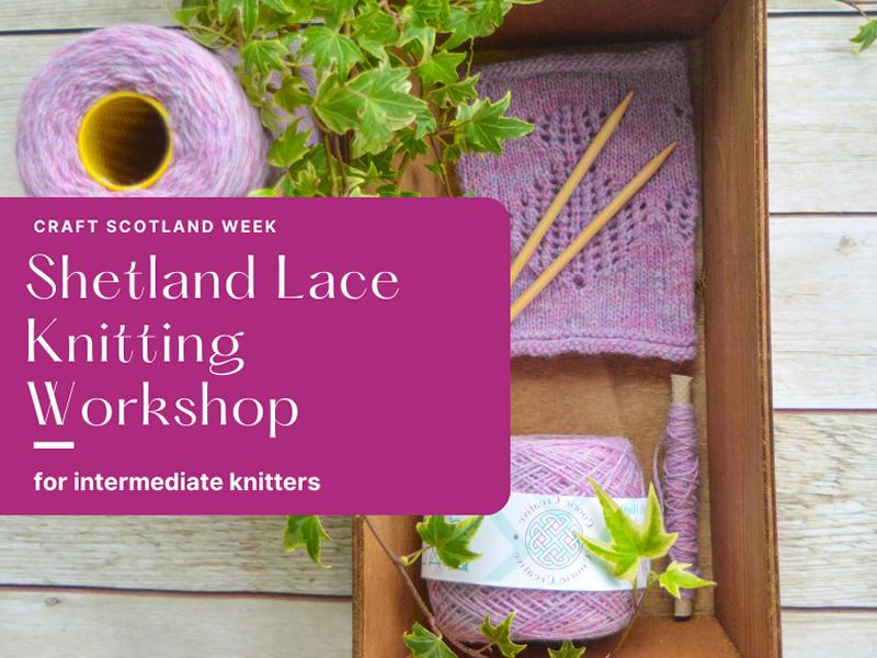 Shetland Lace Knitting Workshop
