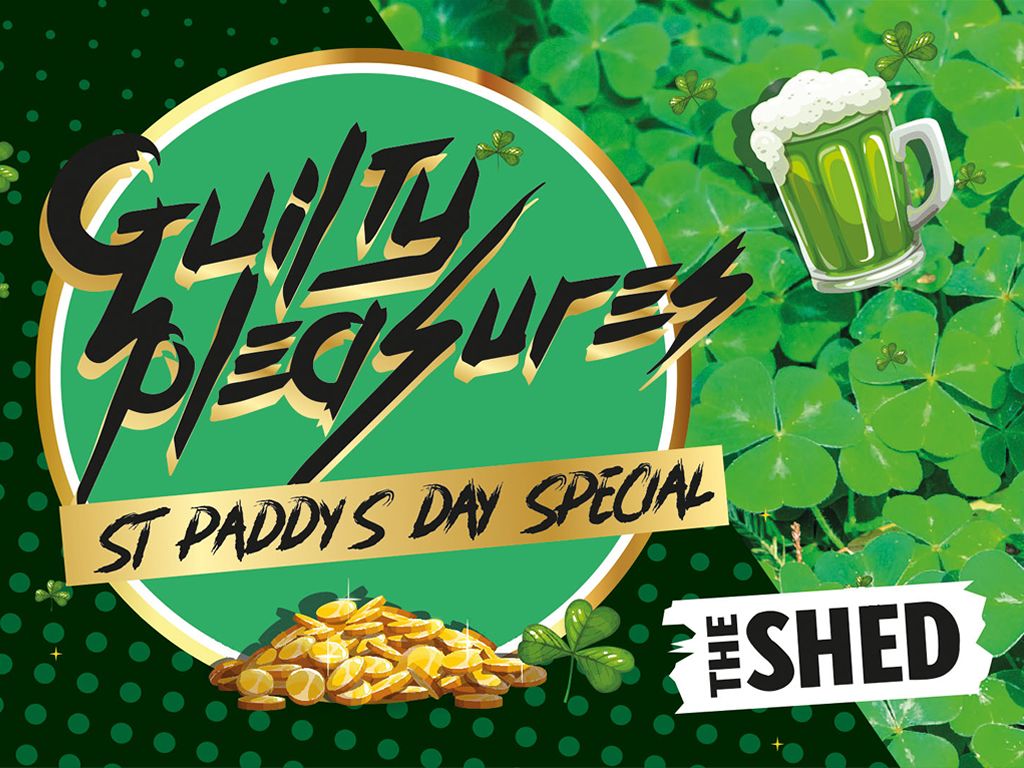 Guilty Pleasures: St Paddy’s Day Special