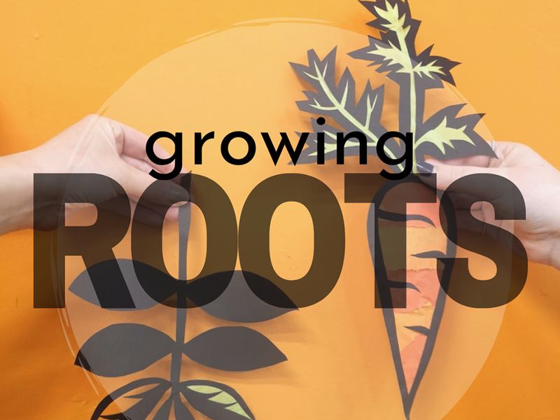 Growing Roots- Family Window Wanderland Community Workshops