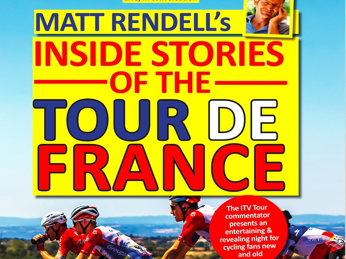 Matt Rendell’s Inside Stories of the Tour De France