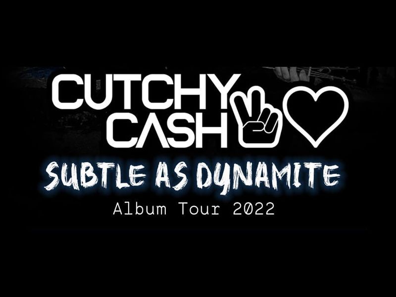 Cutchy Cash - Subtle As Dynamite