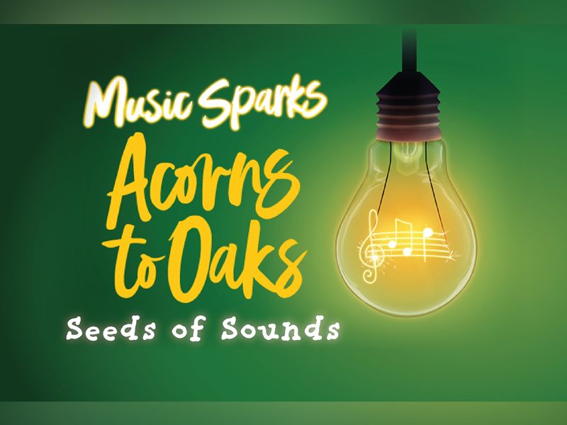 Acorns to Oaks - Seeds of Sound