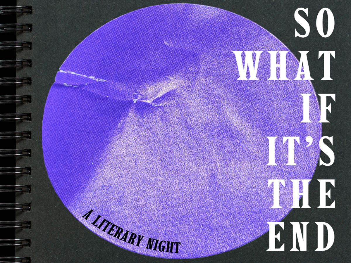 So What If It’s The End