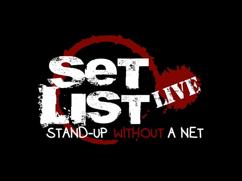 Set List: Stand-up Without a Net