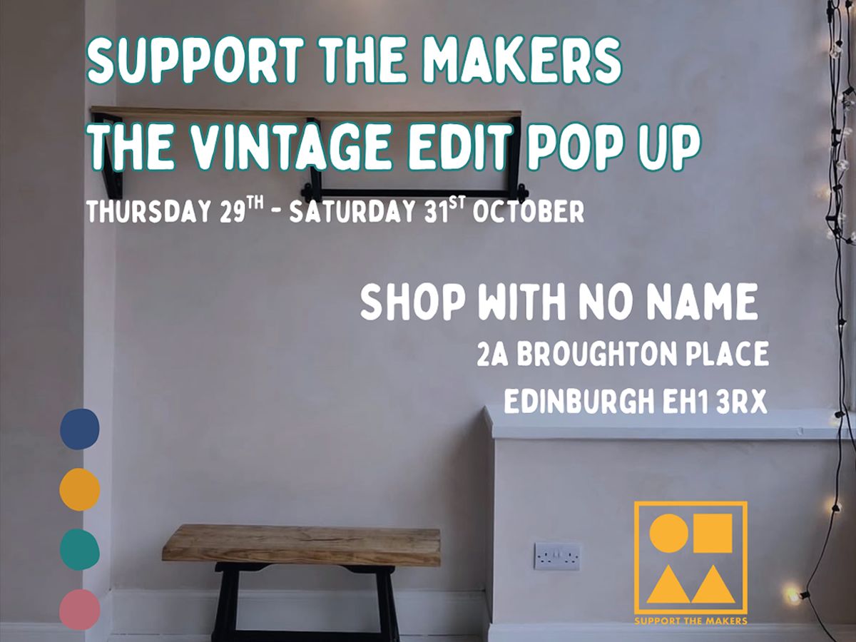 Support The Makers: The Vintage Edit Pop Up