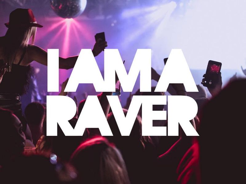 I Am a Raver