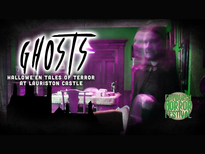 Ghosts: Hallowe’en Tales of Terror at Lauriston Castle