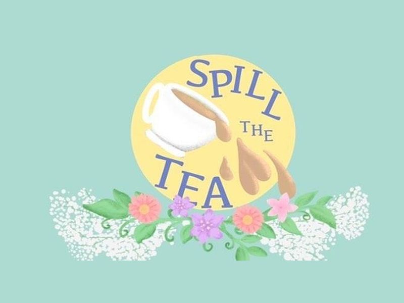 Spill The Tea