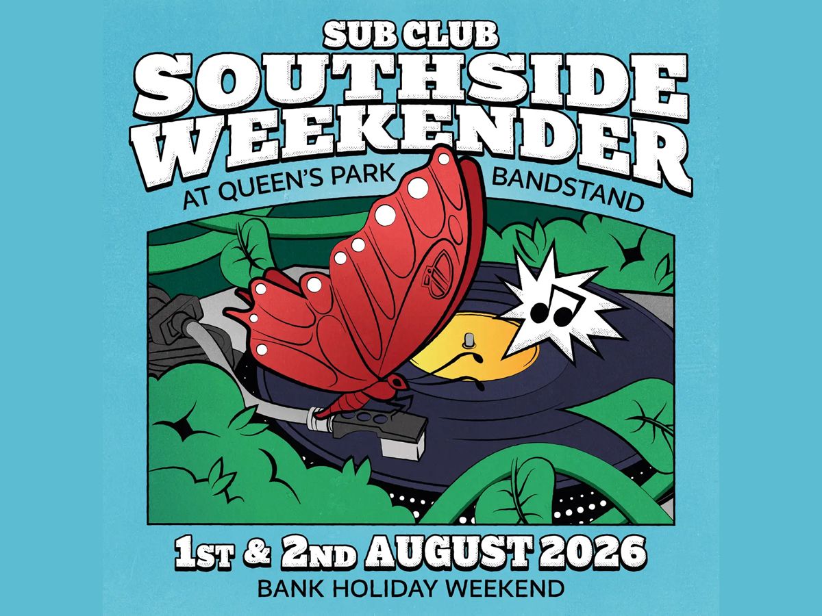 Sub Club Southside Weekender
