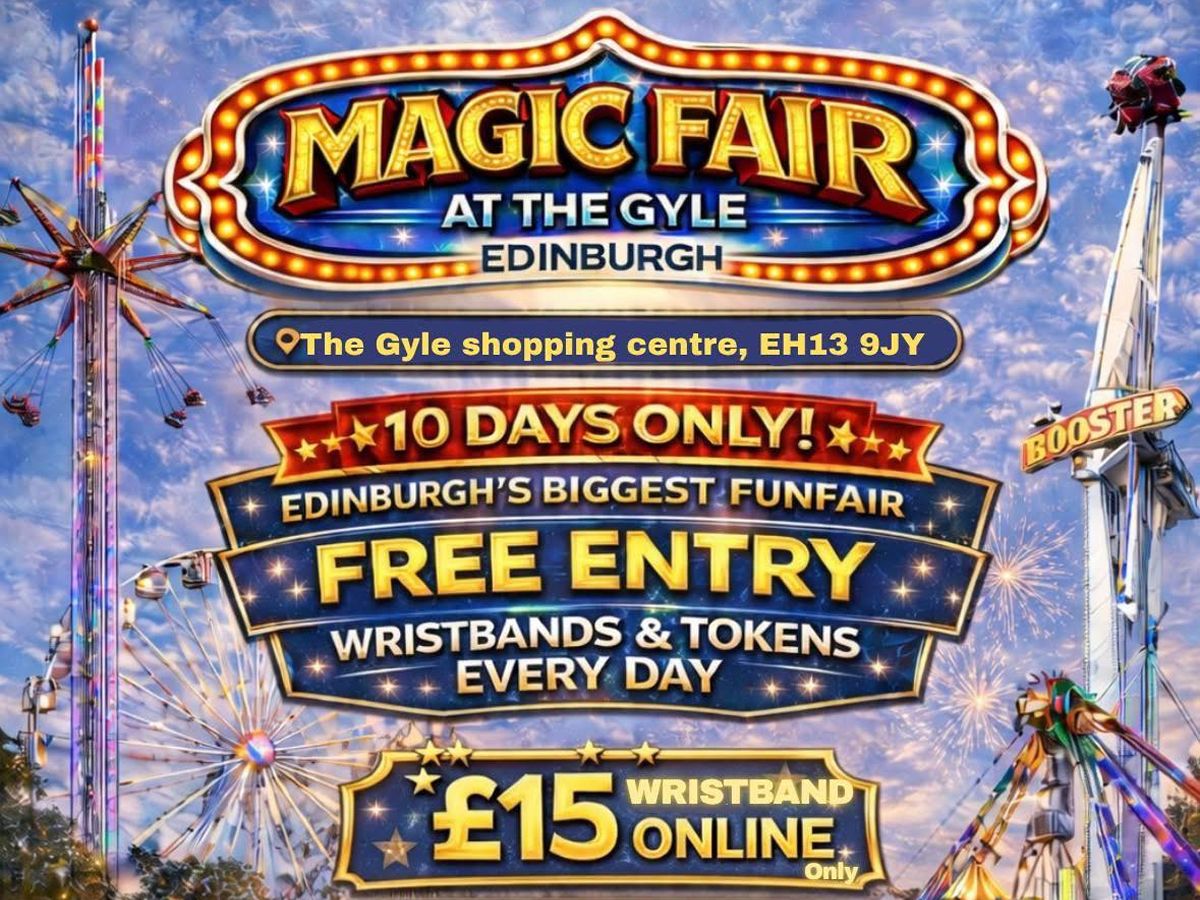 Magic Fair Magic Fair - The Gyle Shopping Centre at Gyle Shopping Centre ...