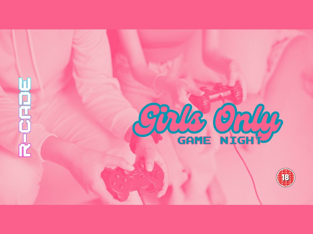 Girls Only Game Night