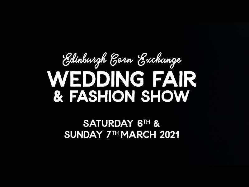 Edinburgh Wedding Fair and Fashion Show - POSTPONED