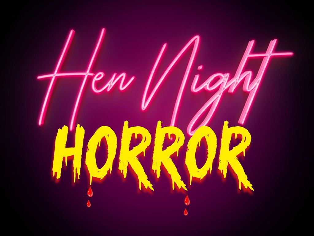 Hen Night Horror