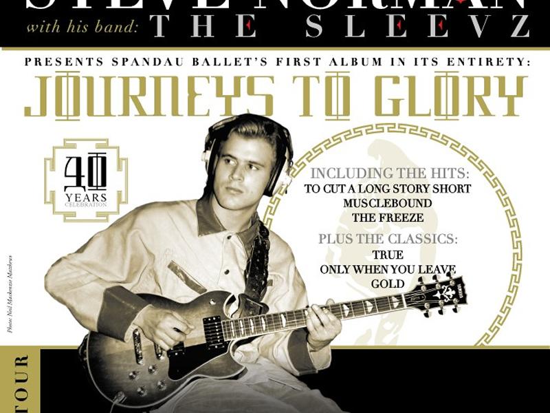 Steve Norman - Journeys To Glory 40th Anniversary