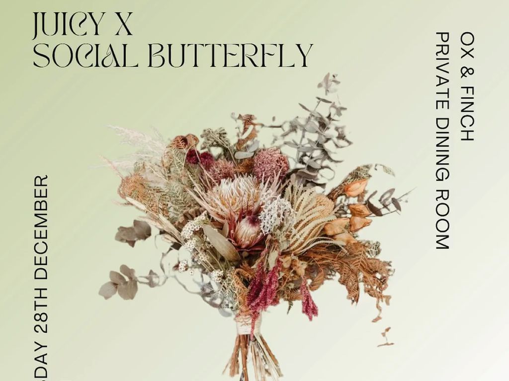 Social Butterfly x Juicy Flowers Workshop & Dinner