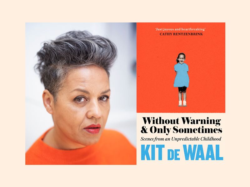 Kit de Waal on ‘Without Warning & Only Sometimes’