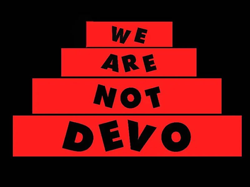 We Are Not Devo