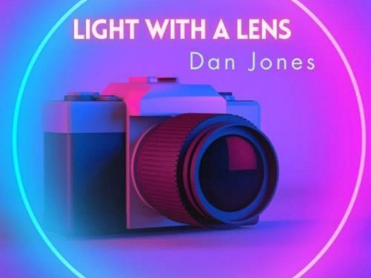 Light With A Lens: Photography By Dan Jones
