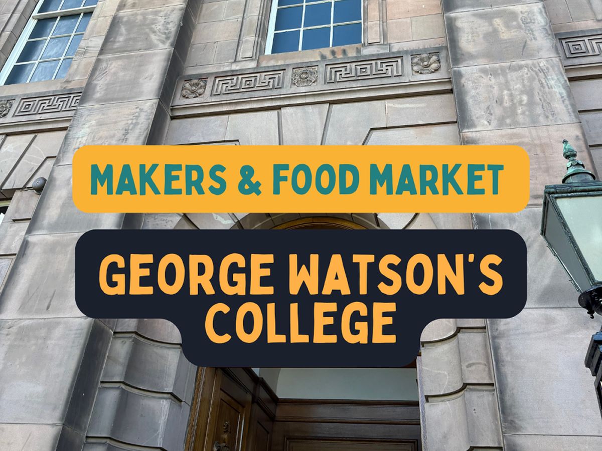 Support The Makers & Food Market - George Watson’s College