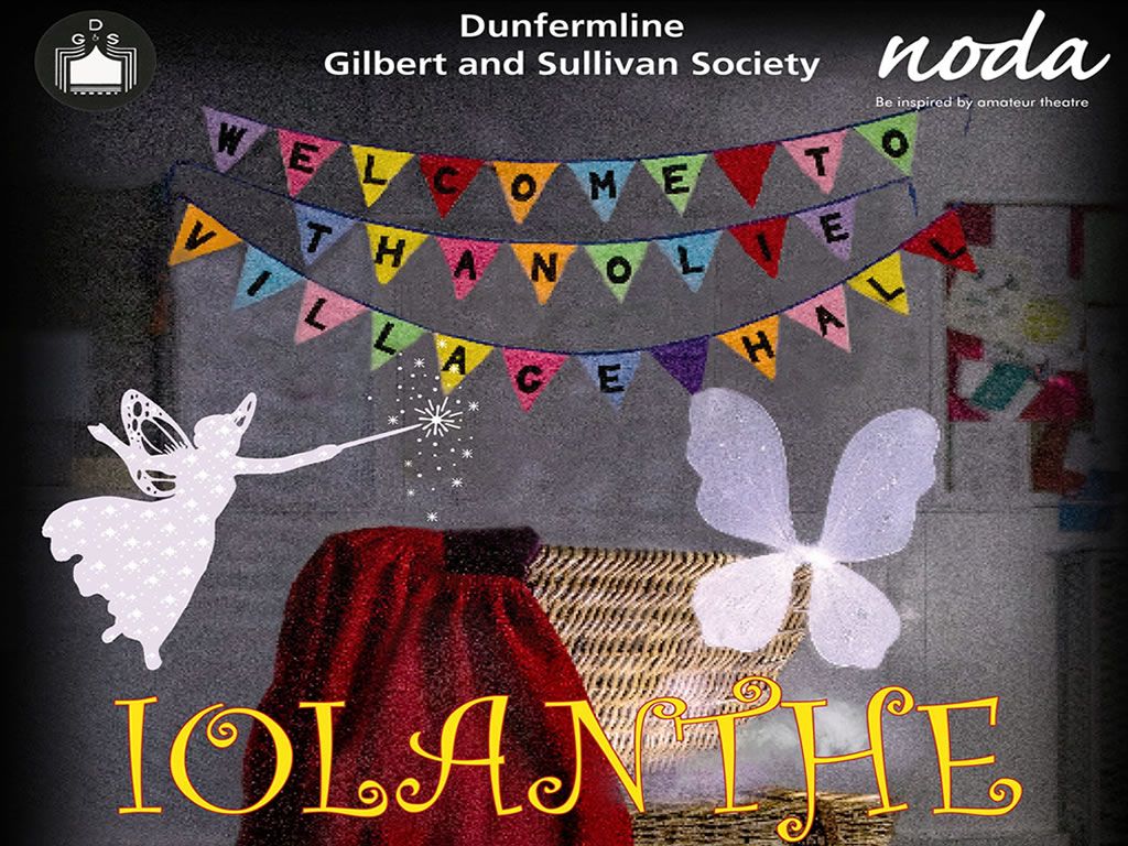Dunfermline Gilbert & Sullivan Society present IOLANTHE