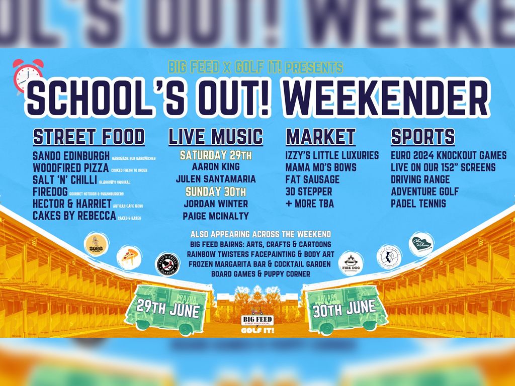 Big Feed X Golf It! Presents School’s Out Weekender!