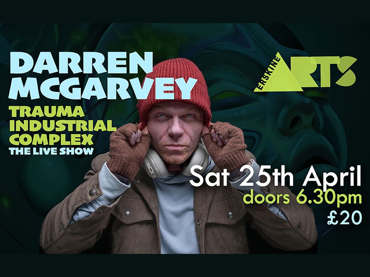 Darren McGarvey: Trauma Industrial Complex: The Live Show
