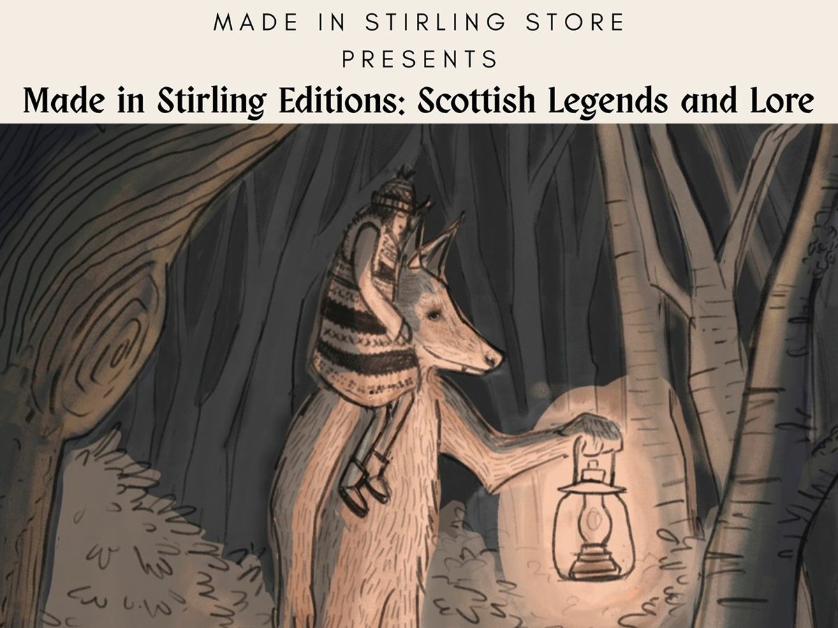 Made in Stirling Editions: Scottish Legends and Lore